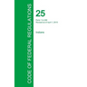 Code of Federal Regulations Title 25, Volume 1, April 1, 2015
