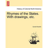 Rhymes of the States. with Drawings, Etc.