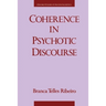 Coherence in Psychotic Discourse