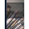 Handbook of Painting. The German, Flemish, and Dutch Schools. Based on the Handbook of Kugler. Re-modelled by the Late Dr. Waagen; 2
