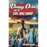 Danny Orlis and the Girl Who Dared