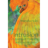 Intrusion: A Journey of Friendship