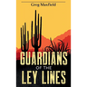 Guardians of the Ley Lines