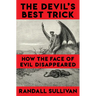 The Devil's Best Trick