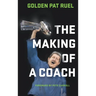 The Making of a Coach