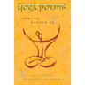Yoga Poems: Lines to Unfold By