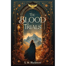 The Blood Trials