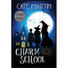 Charm School: A Witches Three Cozy Mystery