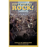 Don't Stop the Rock!
