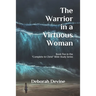 The Warrior in a Virtuous Woman