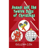 Anansi and the Twelve Days of Christmas