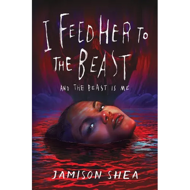 I Feed Her to the Beast and the Beast Is Me