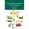Characterisation Techniques for Civil Engineers