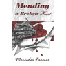 Mending A Broken Heart