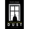 Collecting Dust: Sonnets (Thus Far)