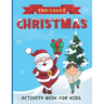 The Giant Christmas Activity Book for Kids: Ages 4-8, Fun Coloring Pages, Mazes, Word Search, Sudoku Puzzles, Pack with FUN 76 pages!