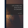 Lectures on Political Economy; 2