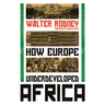 How Europe Underdeveloped Africa