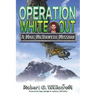 Operation White Out: A Mac McDowell Mission
