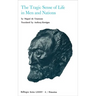 Selected Works of Miguel de Unamuno, Volume 4: The Tragic Sense of Life in Men and Nations