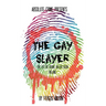 The Gay Slayer: The Life of Serial Killer Colin Ireland