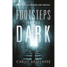 Footsteps in the Dark: Stories of the Bizarre and Unusual