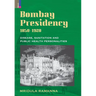 Bombay Presidency, 1850-1920: Disease, Sanitation and Public Health Personalities