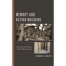 Memory and Nation Building: From Ancient Times to the Islamic State