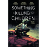 Something Is Killing the Children Vol. 7