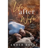 Life After Wife: Small Town Romance