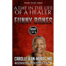 Funny Bones: A Day in the Life of a Healer - Short Story Series