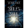 Vengeance of a Stolen Soul