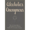 Alcoholics Anonymous: Second Edition of the Big Book, New and Revised. The Basic Text for Alcoholics Anonymous