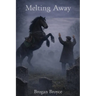 Melting Away