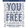 You Are Free Bible Study Guide: Be Who You Already Are