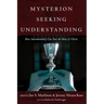 Mysterion Seeking Understanding: How Sacramentality Can Save the Body of Christ