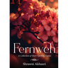 Fernweh - A Collection of Short Uplifting Poems
