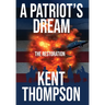 A Patriot's Dream: The Restoration