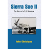 Sierra Sue II: The Story of a P-51 Mustang
