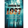 Looking for Lost: Critical Essays on the Enigmatic Series
