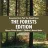 Ecosystem Facts That You Should Know - The Forests Edition - Nature Picture Books Children's Nature Books