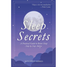 Sleep Secrets: A Practical Guide To Better Sleep