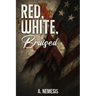 Red, White, & Bruised