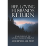 Her Loving Husband's Return
