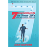 7 Investments In Your 20's That Will Change Your Life: Bridging the Wealth Gap