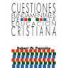 Cuestiones Fundamentales de la Educación Cristiana