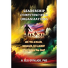 Leadershp Competencies in Organizations: Are You a Ruler, Manager, or Leader? What Makes You One?