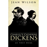 Charles V Catherine Dickens: As They Were