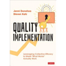 Quality Implementation: Leveraging Collective Efficacy to Make What Works Actually Work