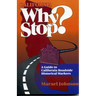 California Why Stop?: A Guide to California Roadside Historical Markers